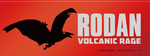 "Rodan: Volcanic Rage" used in merchandise